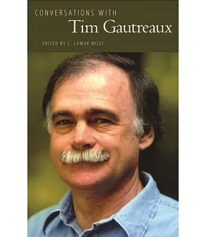 Conversations With Tim Gautreaux