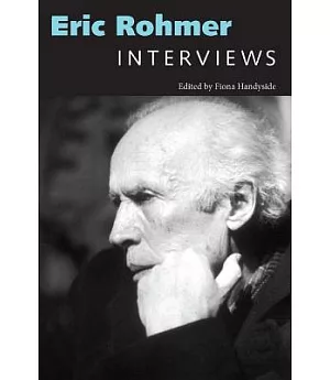 Eric Rohmer: Interviews