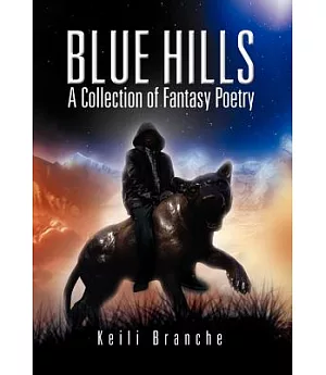 Blue Hills: A Collection of Fantasy Poetry