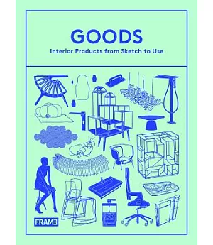 Goods: Interior Products from Sketch to Use