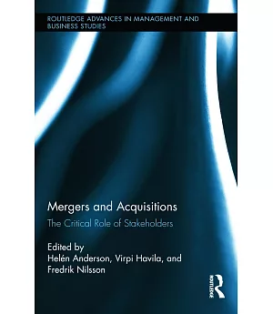 Mergers and Acquisitions: The Critical Role of Stakeholders