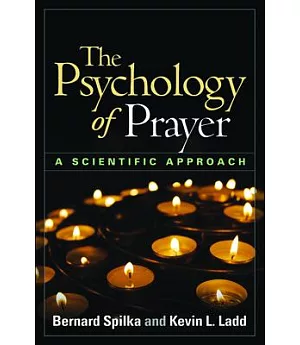 The Psychology of Prayer: A Scientific Approach