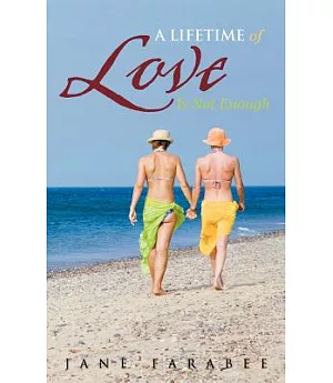A Lifetime of Love Is Not Enough