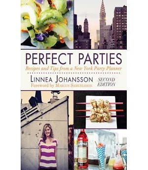 Perfect Parties: Recipes and Tips from a New York Party Planner