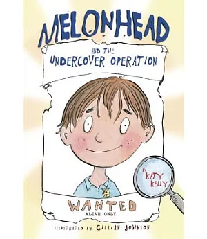 Melonhead And The Undercover Operation