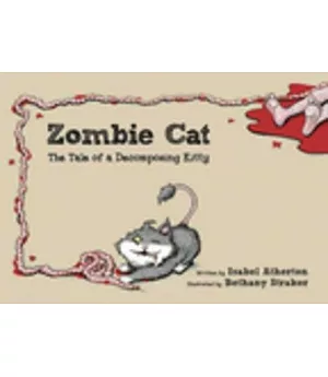 Zombie Cat: The Tale of a Decomposing Kitty