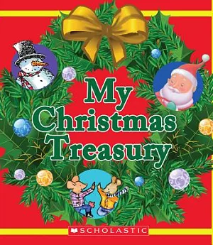 My Christmas Treasury: The Biggest Christmas Tree Ever / There Was an Old Lady Who Swallowed a Bell! / Christmas Morning