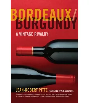 Bordeaux/Burgundy: A Vintage Rivalry