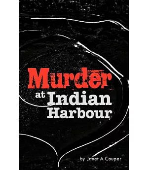 Murder at Indian Harbour