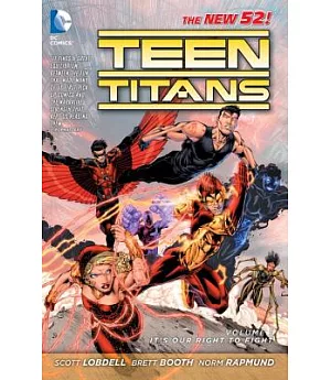 Teen Titans the New 52! 1: It’s Our Right to Fight the New 52!