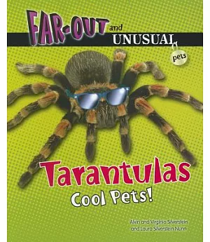 Tarantulas: Cool Pets!