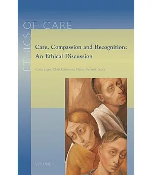 Care, Compassion and Recognition: An Ethical Discussion