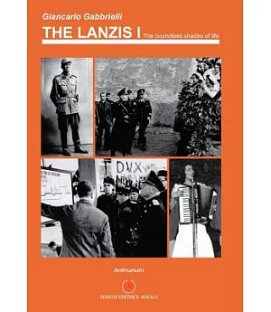 The Lanzia I: The Boundless Shades of Life