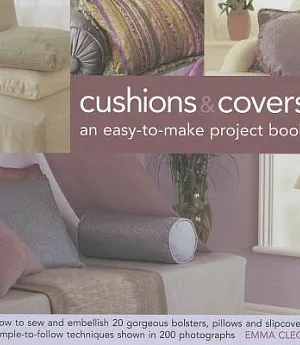 Cushions & Covers : An Easy-to-Make Project Book