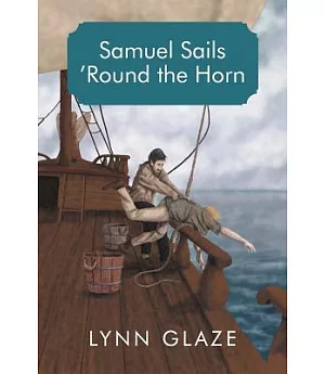 Samuel Sails ’round the Horn