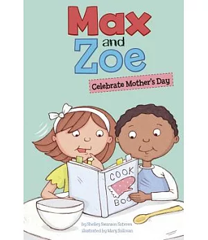 Max and Zoe Celebrate Mother’s Day