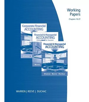 Financial and Managerial Accounting 11e or Corporate Financial Accounting 11e or Financial and Managerial Accounting Using Excel