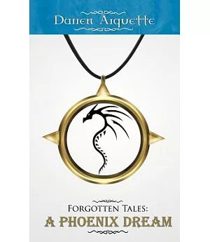 Forgotten Tales: A Phoenix Dream