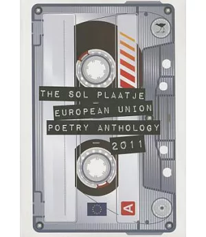 The Sol Plaatje European Union Poetry Anthology 2011