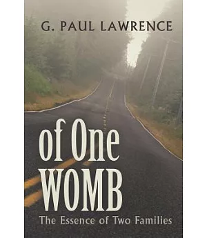 Of One Womb: The Essence of Two Families