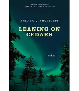 Leaning on Cedars: A Story of Initiation for Our Time