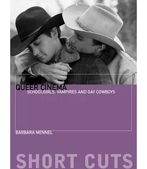 Queer Cinema: Schoolgirls, Vampires and Gay Cowboys