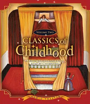Classics of Childhood: Classic Stories and Tales Read by Celebrities