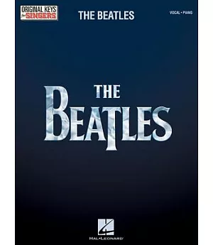 The Beatles: Original Keys for Singers, Vocal - Piano