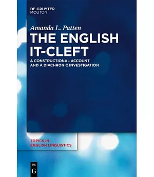 The English It-Cleft: A Constructional Account and a Diachronic Investigation