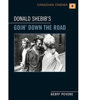 Donald Shebib’s Goin’ Down the Road