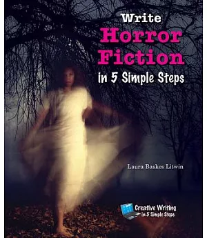 Write Horror Fiction in 5 Simple Steps