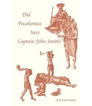 Did Pocahontas Save Captain John Smith?