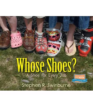 Whose Shoes?: A Shoe for Every Job