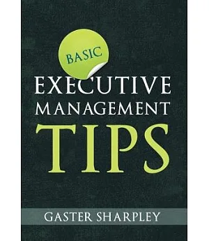 Basic Executive Management Tips