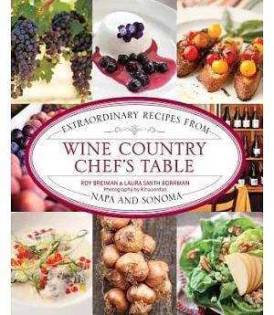 Wine Country Chef’s Table: Extraordinary Recipes from Napa and Sonoma