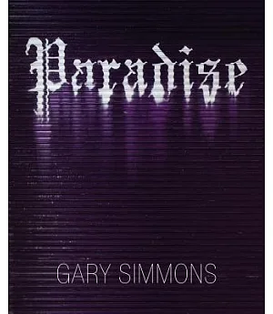 Gary Simmons: Paradise