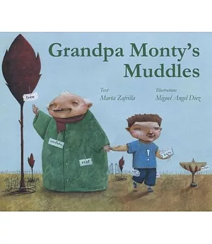 Grandpa Monty’s Muddles