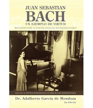 Juan Sebastian Bach: Un Ejemplo De Virtud