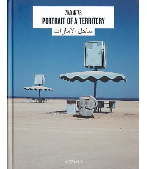 Ziad Antar: Portrait of a Territory / Portrait D’Un Territoire