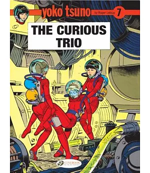 Yoko Tsuno 7: The Curious Trio