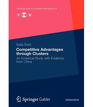 Competitive Advantages through Clusters: An Empirical Study with Evidence from China