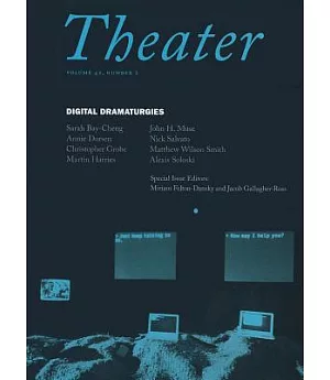 Theater: Digital Dramaturgies