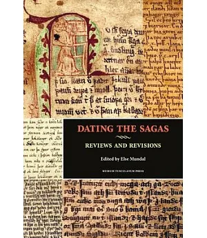 Dating the Sagas: Reviews and Revisions