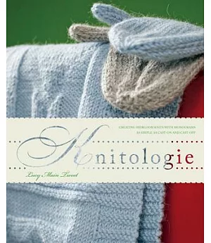 Knitologie: Creating Personal Heirloom Knits As Simply As Casting on and Casting Off