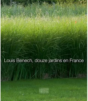 Louis Benech, Douze Jardins en France