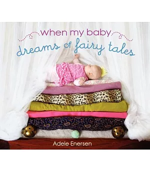 When My Baby Dreams of Fairy Tales
