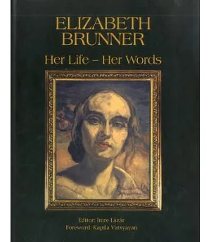 Elizabeth Brunner: Her Life - Her Words
