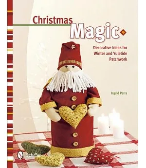 Christmas Magic: Decorative Ideas for Winter & Yuletide Patchwork