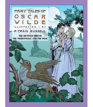 The Fairy Tales of Oscar Wilde: The Devoted Friend & The Nightingale and the Rose