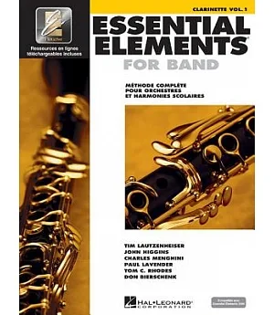 Essential Elements 2000: Methode Complete Pour L’orchestre a L’ecole Et L’orchestre D’harmonie, Clarinette